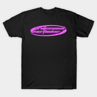 Professional Overthinker Y2k Shirt, Streetwear T-Shirt, Alternative Clothing, Y2k Graphic T-Shirt